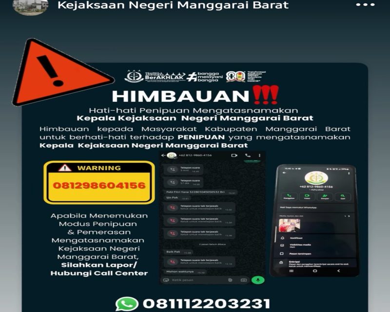 Kejaksaan Negeri (Kejari) Manggarai Barat mengeluarkan imbauan resmi kepada masyarakat terkait maraknya aksi penipuan yang mengatasnamakan Kepala Kejaksaan Negeri Manggarai Barat.